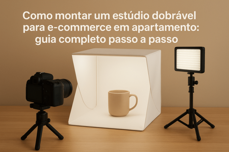 Como montar estúdio dobrável e-commerce apartamento